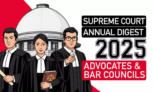 Supreme Court Annual Digest 2025 - Advocates & Bar Councils