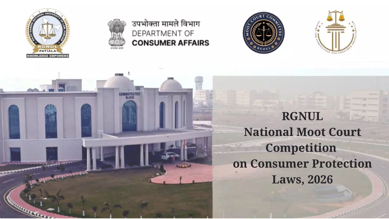 RGNUL National Moot Court Competition On Consumer Protection Laws 2026, [Cash Prize Rs 1.00L]: Register By 15 Jan