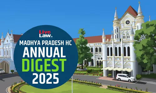 Madhya Pradesh High Court Annual Digest 2025