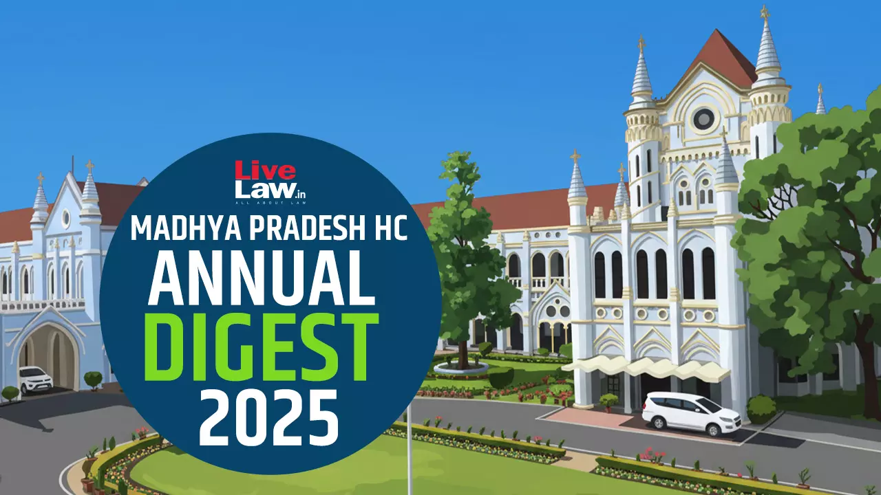 Madhya Pradesh High Court Annual Digest 2025 Madhya Pradesh High Court Annual Digest 2025