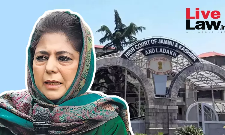 “Lacking Material Documents, Grounded In Ambiguity”: J&K&L High Court Dismisses Mehbooba Muftis PIL On Transfer Of Undertrial Prisoners “Lacking Material Documents, Grounded In Ambiguity”: J&K&L High Court Dismisses Mehbooba Muftis PIL On Transfer Of Undertrial Prisoners