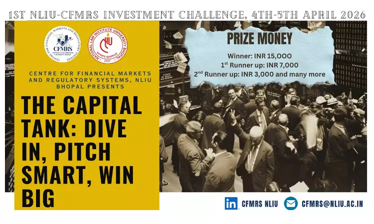 Call For Applications: The Capital Tank: 1st NLIU–CFMRS Investment Challenge, 2026 Call For Applications: The Capital Tank: 1st NLIU–CFMRS Investment Challenge, 2026