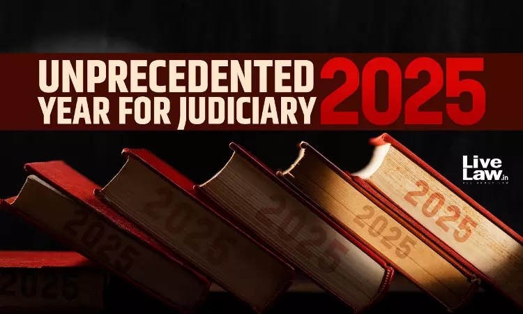 2025-Unprecedented Year For Judiciary 2025-Unprecedented Year For Judiciary
