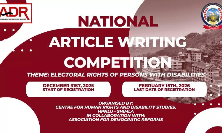 National Article Writing Competition On Electoral Rights Of Persons With Disabilities | HPNLU–ADR National Article Writing Competition On Electoral Rights Of Persons With Disabilities | HPNLU–ADR