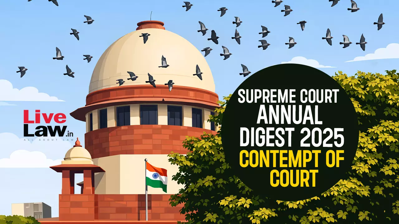 Supreme Court Annual Digest 2025: Contempt of Court Supreme Court Annual Digest 2025: Contempt of Court