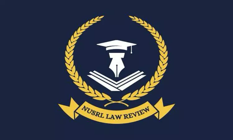 Call For Papers: NUSRL Law Review Invites Submissions For Its First Edition Call For Papers: NUSRL Law Review Invites Submissions For Its First Edition