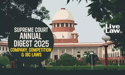 Supreme Court Annual Digest 2025 : Company, Competition & IBC Laws
