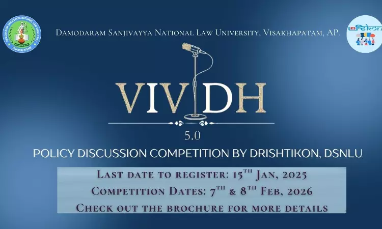 DSNLU Presents VIVIDH 5.0: National Policy Discussion Competition