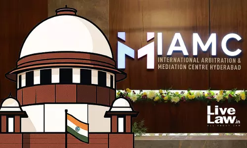 Supreme Court Upholds Cancellation Of Free Land Allotment For International Arbitration & Mediation Centre