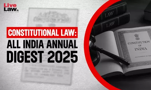 Constitutional Law: All India Annual Digest 2025