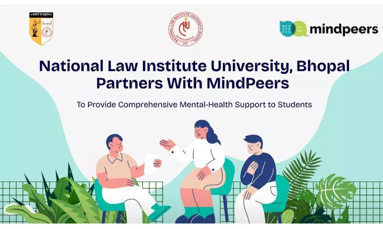 NLIU Bhopal Ties Up With MindPeers To Provide Free Mental Health Support To Students NLIU Bhopal Ties Up With MindPeers To Provide Free Mental Health Support To Students