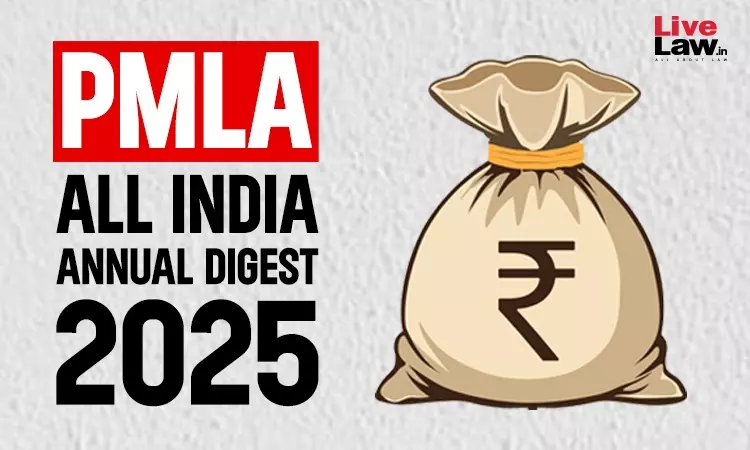 PMLA: All India Annual Digest 2025 PMLA: All India Annual Digest 2025