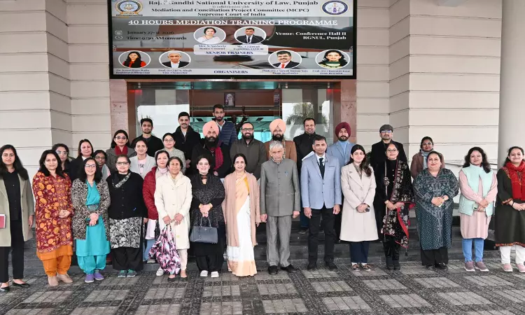 RGNUL, Punjab Conducts 40-Hour Mediation Training Programme In Collaboration With Supreme Courts MCPC RGNUL, Punjab Conducts 40-Hour Mediation Training Programme In Collaboration With Supreme Courts MCPC