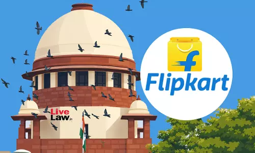 Supreme Court Asks NCLAT To Take Fresh Decision On Whether Probe Needed Against Flipkart Under Competition Act Supreme Court Asks NCLAT To Take Fresh Decision On Whether Probe Needed Against Flipkart Under Competition Act