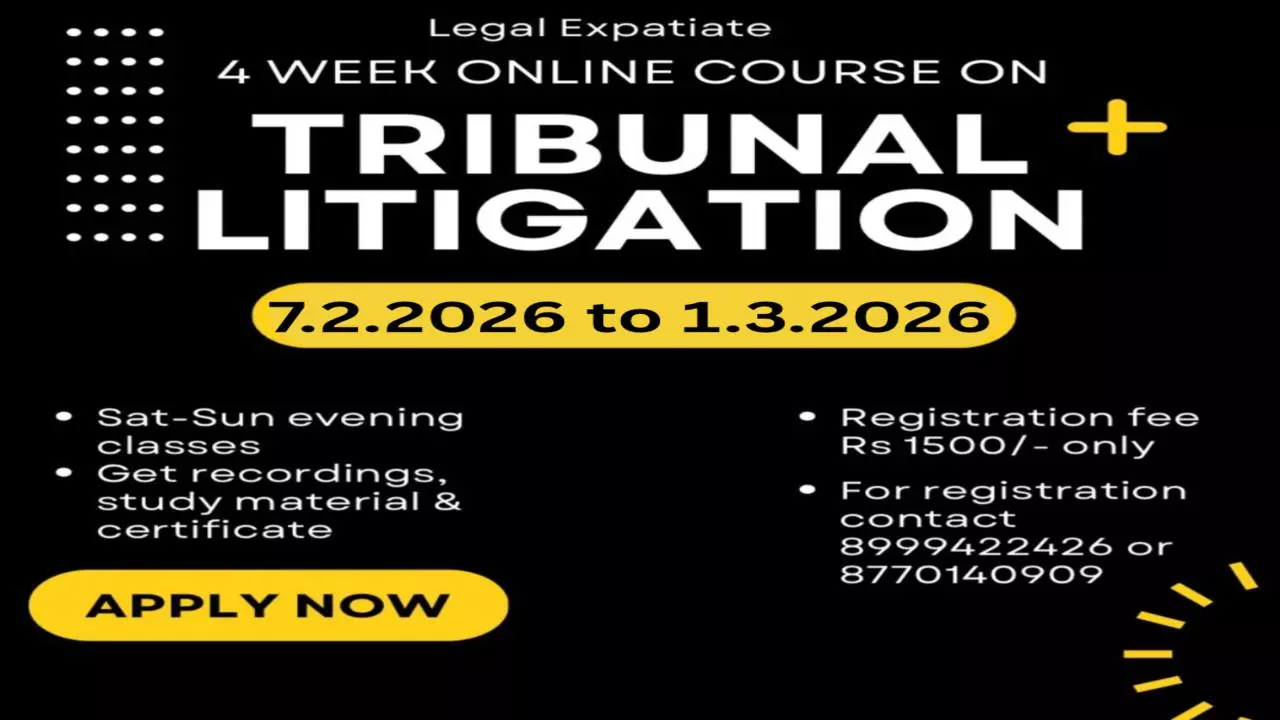 Advertisement: 4-Week Online Certificate Course On Tribunal Litigation (7 February–1 March) Advertisement: 4-Week Online Certificate Course On Tribunal Litigation (7 February–1 March)