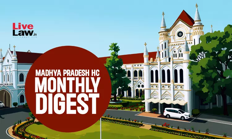 Madhya Pradesh High Court Monthly Digest: March 2026 Madhya Pradesh High Court Monthly Digest: March 2026