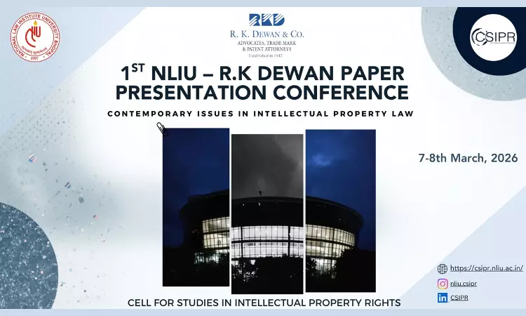 CSIPR, NLIU Bhopal To Host 1st NLIU–R.K. Dewan Conference On Contemporary IPR Issues CSIPR, NLIU Bhopal To Host 1st NLIU–R.K. Dewan Conference On Contemporary IPR Issues