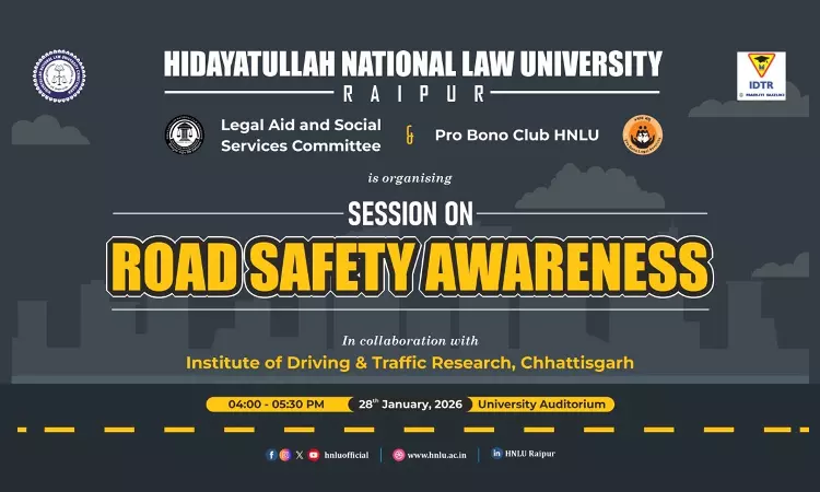 HNLU Organises Road Safety Awareness Session In Collaboration With IDTR Chhattisgarh HNLU Organises Road Safety Awareness Session In Collaboration With IDTR Chhattisgarh