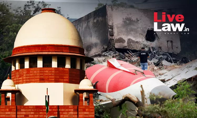 Air India Plane Crash | Dont Go By Media Reports: Supreme Court Calls For Restraint On Comments Against Particular Brand Of Aircrafts Air India Plane Crash | Dont Go By Media Reports: Supreme Court Calls For Restraint On Comments Against Particular Brand Of Aircrafts