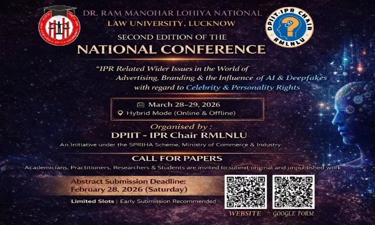 RMLNLU To Host Second National Conference On AI, Deepfakes & Personality Rights In Advertising (March 28–29, 2026) RMLNLU To Host Second National Conference On AI, Deepfakes & Personality Rights In Advertising (March 28–29, 2026)