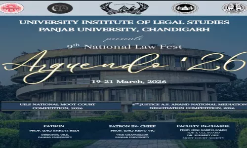 9th National Law Fest Arguendo 2026 At UILS, Panjab University, Chandigarh [March 19-21; Offline] Register By February 28th