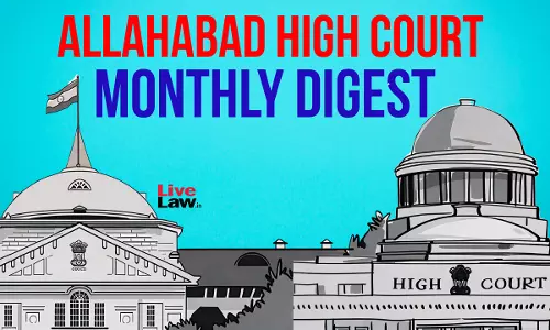 Allahabad High Court Monthly Digest: March 2026