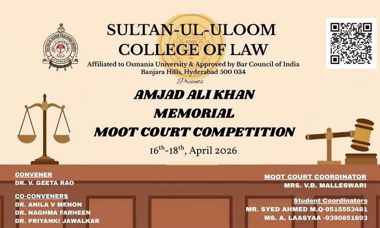Amjad Ali Khan Memorial Moot Court Competition 2026 By Sultan-Ul-Uloom College Of Law, Hyderabad Amjad Ali Khan Memorial Moot Court Competition 2026 By Sultan-Ul-Uloom College Of Law, Hyderabad
