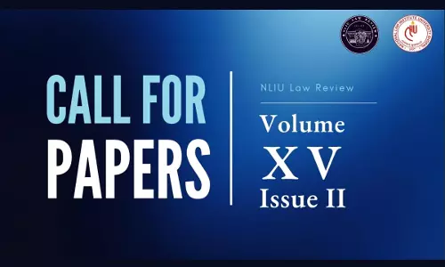 NLIU Law Review Invites Submissions For Volume XV Issue II NLIU Law Review Invites Submissions For Volume XV Issue II