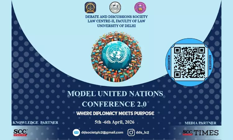 Law Centre II, University Of Delhi To Host Model United Nations Conference 2.0 Law Centre II, University Of Delhi To Host Model United Nations Conference 2.0