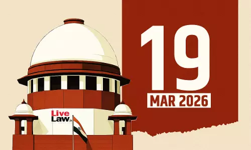 Supreme Court Daily Round-Up : March 19, 2026 Supreme Court Daily Round-Up : March 19, 2026