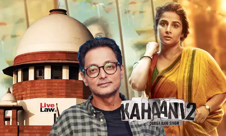 Supreme Court Quashes Copyright Infringement Case Against Director Sujoy Ghosh Over Kahani 2 Script Supreme Court Quashes Copyright Infringement Case Against Director Sujoy Ghosh Over Kahani 2 Script