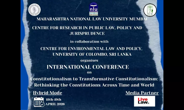 Call For Papers: International Conference On Constitutionalism To Transformative Constitutionalism: Rethinking The Constitutions Across Time And World Call For Papers: International Conference On Constitutionalism To Transformative Constitutionalism: Rethinking The Constitutions Across Time And World