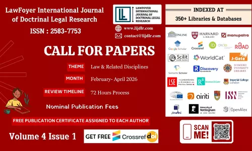 Call For Papers: LawFoyer International Journal Of Doctrinal Legal Research (LIJDLR) Call For Papers: LawFoyer International Journal Of Doctrinal Legal Research (LIJDLR)