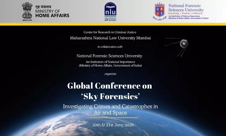 MNLU Mumbai To Host Global Conference On Sky Forensics: Investigating Crimes And Catastrophes In Air and Space MNLU Mumbai To Host Global Conference On Sky Forensics: Investigating Crimes And Catastrophes In Air and Space