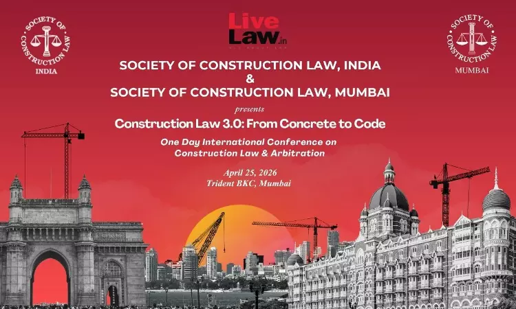 SCL India To Host 3rd International Conference On Construction Law & Arbitration In Mumbai On April 25 SCL India To Host 3rd International Conference On Construction Law & Arbitration In Mumbai On April 25