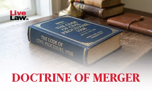 Doctrine Of Merger Vis-Ã - Vis Order 9 Rule 13 Explanation Doctrine Of Merger Vis-Ã - Vis Order 9 Rule 13 Explanation