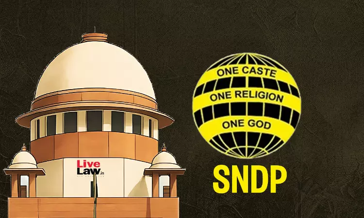 Supreme Court Asks Centre To Clarify If SNDP Yogam Governed By Companies Act Or Kerala Law Supreme Court Asks Centre To Clarify If SNDP Yogam Governed By Companies Act Or Kerala Law