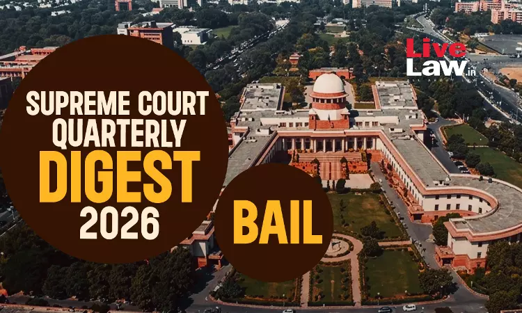 Supreme Court Quarterly Digest 2026 - BAIL Supreme Court Quarterly Digest 2026 - BAIL