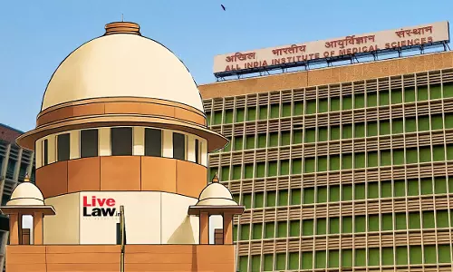Supreme Court Issues Contempt Notice To AIIMS Acting Director Over Failure To File Affidavit Supreme Court Issues Contempt Notice To AIIMS Acting Director Over Failure To File Affidavit