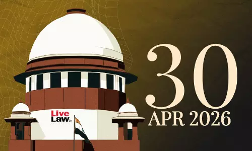 Supreme Court Daily Round-Up : April 30, 2026