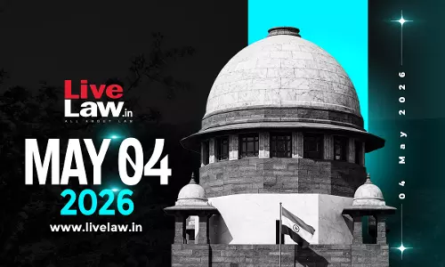 Supreme Court Daily Round-Up : May 4, 2026