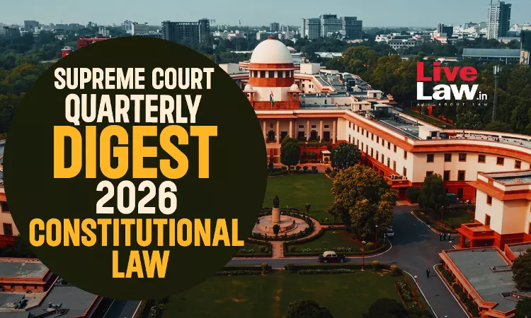 Supreme Court Quarterly Digest 2026 - Constitutional Law Supreme Court Quarterly Digest 2026 - Constitutional Law