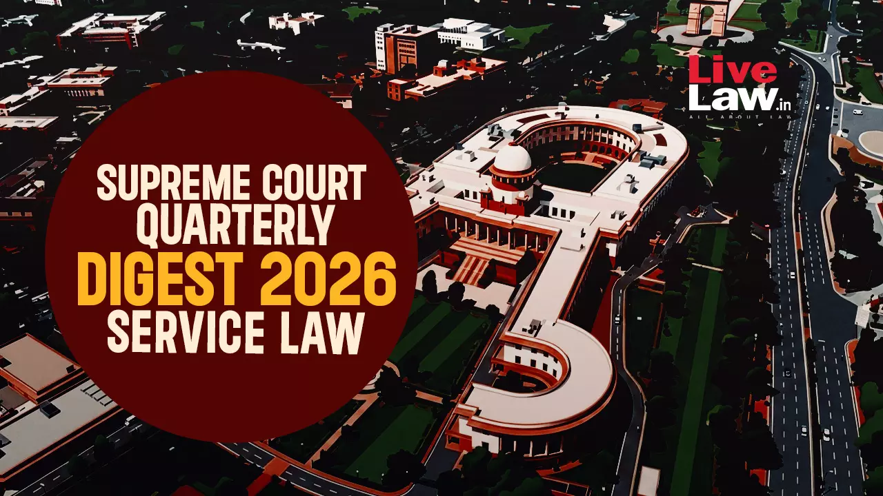 Supreme Court Quarterly Digest 2026 - Service Law Supreme Court Quarterly Digest 2026 - Service Law