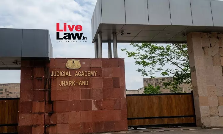Jharkhand Judicial Academy Shifts All Trainings, Conferences & Workshops To Online Mode Jharkhand Judicial Academy Shifts All Trainings, Conferences & Workshops To Online Mode