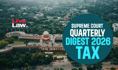 Supreme Court Quarterly Digest 2026 - Tax Law Supreme Court Quarterly Digest 2026 - Tax Law