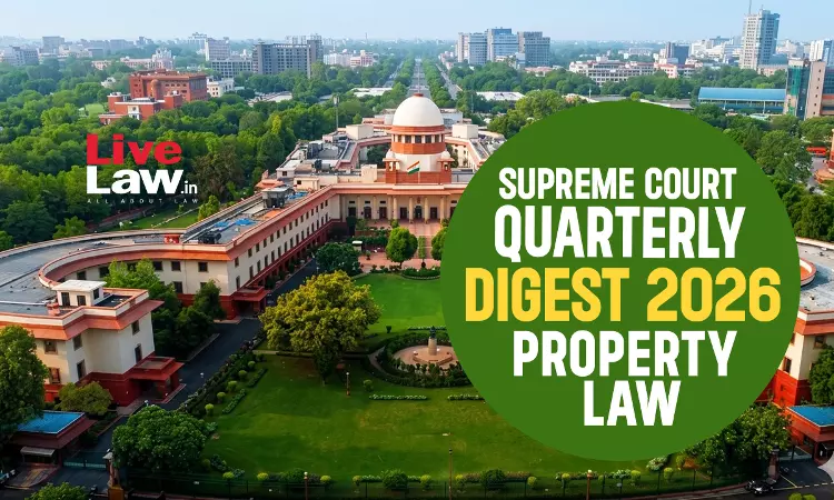 Supreme Court Quarterly Digest 2026 - Property Law Supreme Court Quarterly Digest 2026 - Property Law