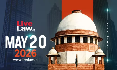 Supreme Court Daily Round-Up : May 20, 2026 Supreme Court Daily Round-Up : May 20, 2026