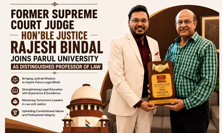 Justice Rajesh Bindal, Former Supreme Court Judge Joins Parul University As Distinguished Honorary Professor Of Law Justice Rajesh Bindal, Former Supreme Court Judge Joins Parul University As Distinguished Honorary Professor Of Law