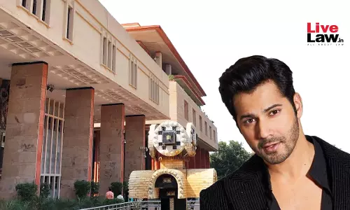 Delhi High Court Passes Interim Order Protecting Personality Rights Of Actor Varun Dhawan