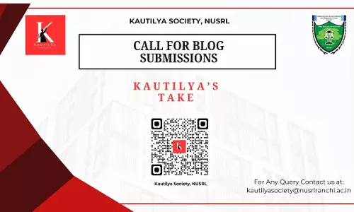 Call For Blogs: Kautilyas Take By Kautilya Society, NUSRL Ranchi